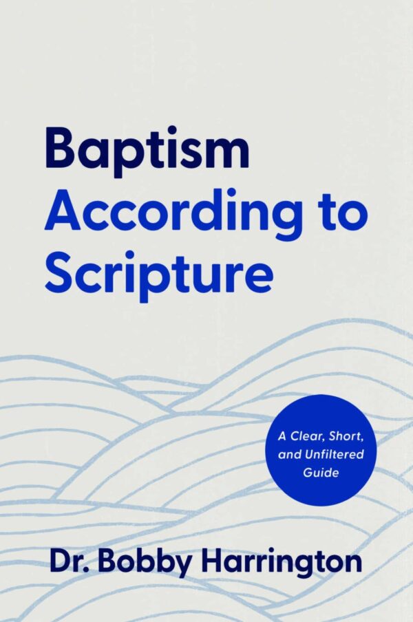 Baptism According to Scripture