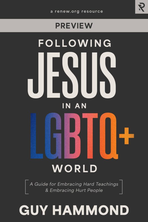 Preview – Following Jesus in an LGBTQ+ World