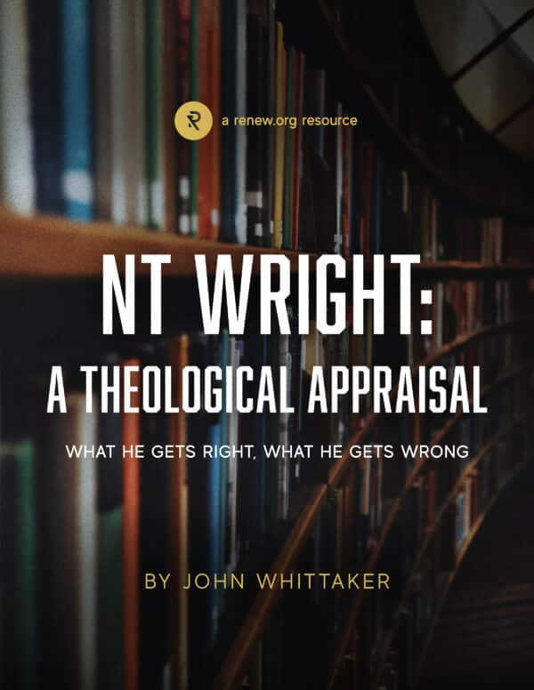 N. T. Wright: A Theological Appraisal