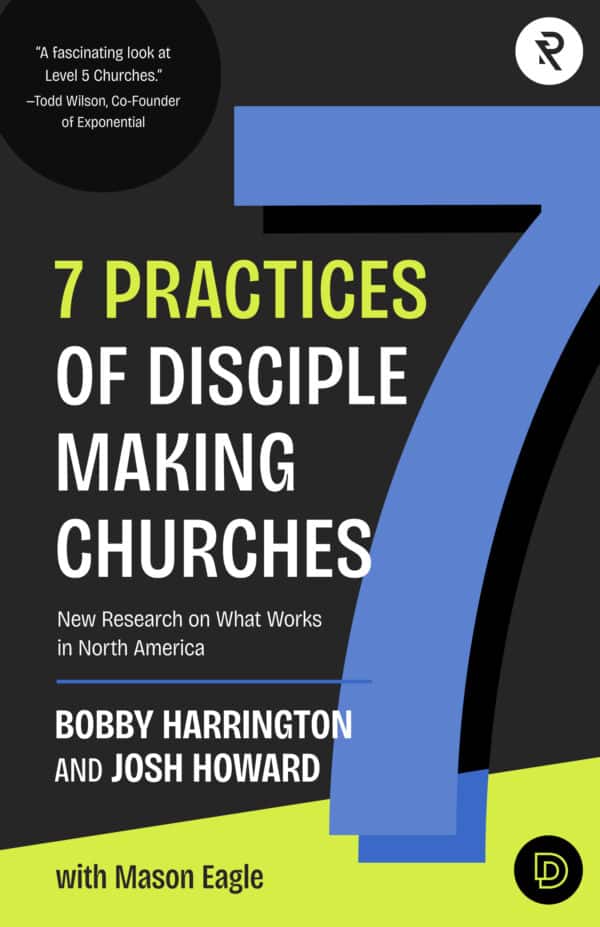 7 Practices of Disciple Making Churches